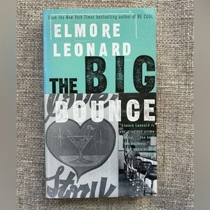 Books 3/$12 - The Big Bounce by Elmore Leonard